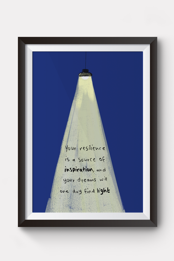 Your Dreams Will One Day Find Light - Poster – The Orenda Tribe